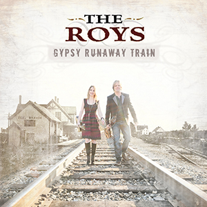 The Roys Gypsy Runaway Train CD cover